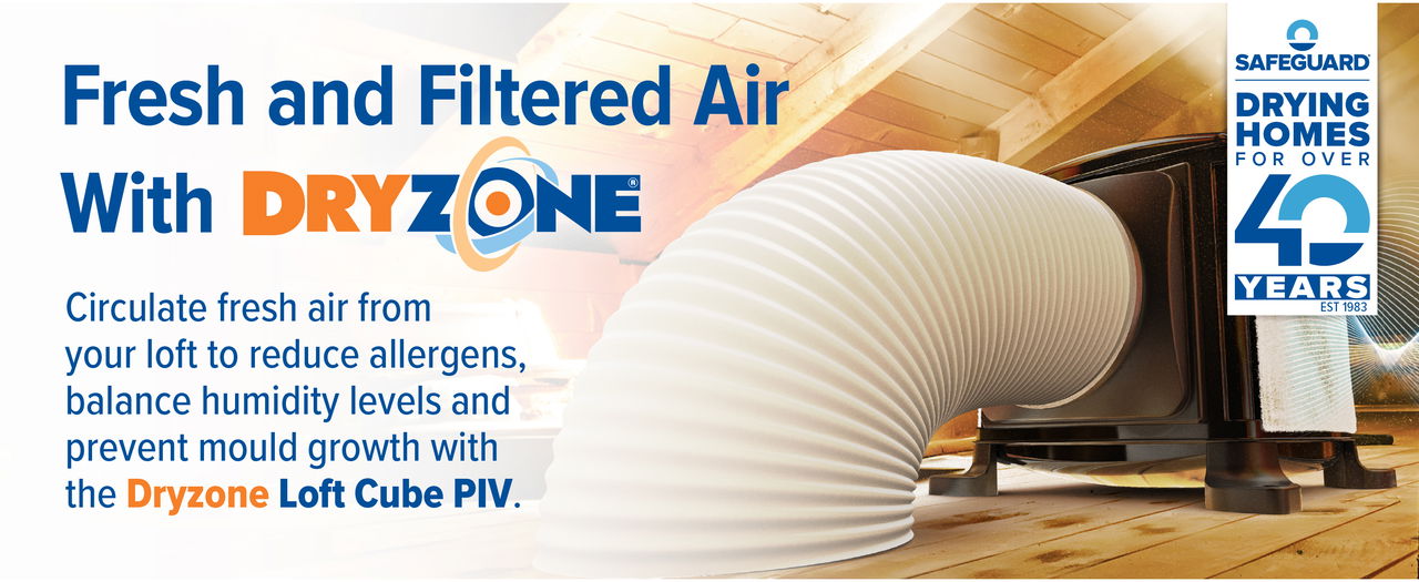 Get fresh and filtered air with the Dryzone Loft Cube PIV