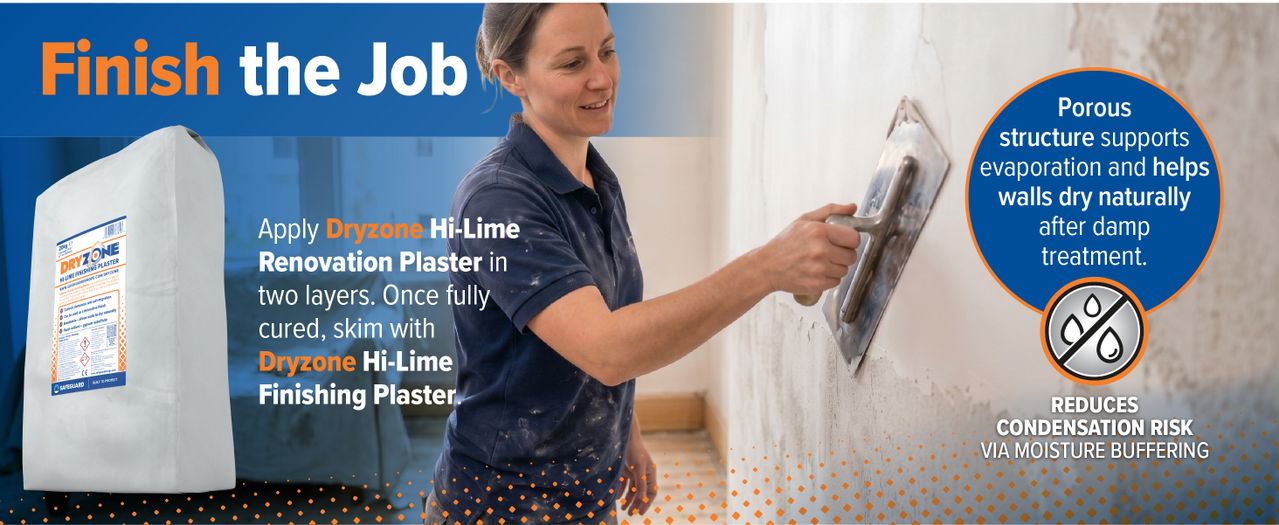 Finish the job with Dryzone Hi-Lime Renovation Plaster.