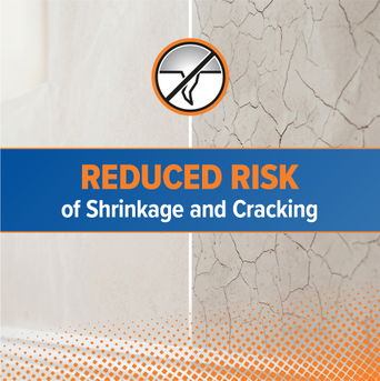 Reduced risk of shrinkage and cracking