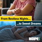 From restless nights to sweet dreams with NOPE!