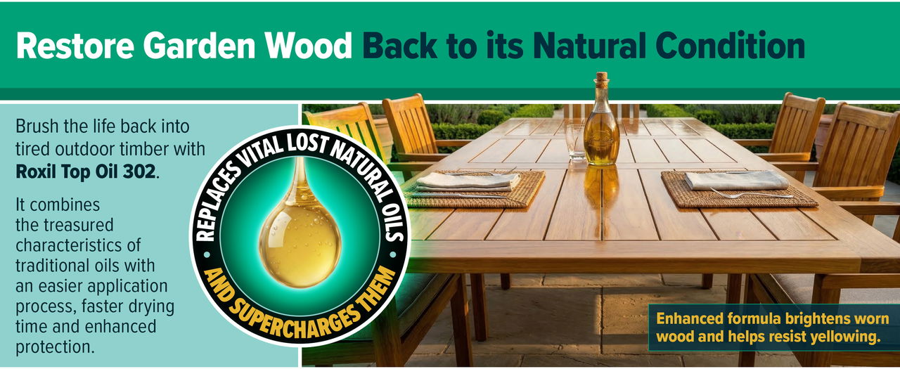 Restore garden wood back to its natural condition with Roxil Top Oil 302.