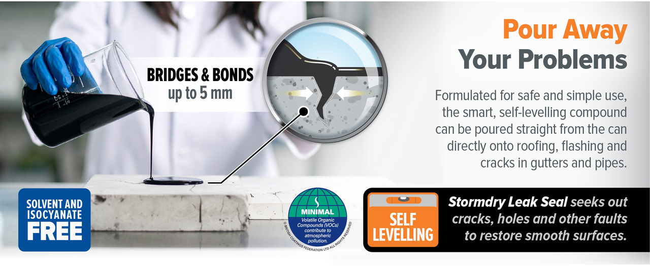 Stormdry Leak Seal is self-levelling, solvent and isocyanate-free.